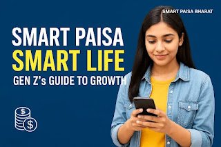 Smart Paisa Smart Life: Gen Z’s Guide to Growth”