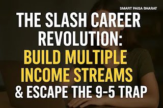 The Slash Career Revolution: Build Multiple Income Streams & Escape the 9-to-5 Trap